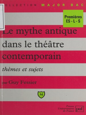 cover image of Le mythe antique dans le théâtre contemporain